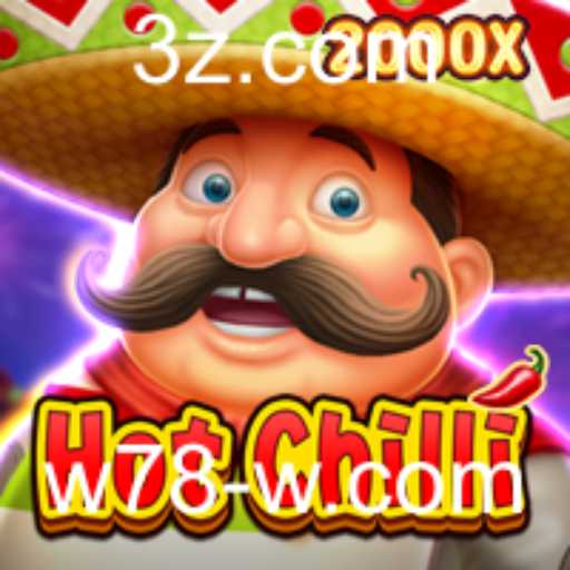 Descubra a Emoção de Jogar HotChilli na Plataforma W78 Bet